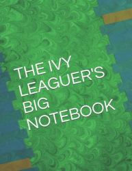 The Ivy Leaguer's Big Notebook