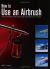 How to Use an Airbrush