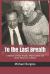 To the Last Breath : A Memoir of Rose Kryzak, Mario Cuomo and Senior Advocacy in Albany