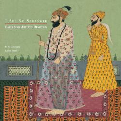 I see no Stranger : Early Sikh Art and Devotion