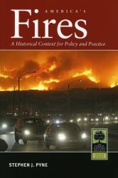 America's Fires : A Historical Context for Policy and Practice