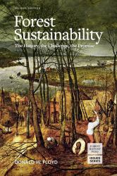Forest Sustainability : The History, the Challenge, the Promise