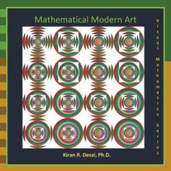 Mathematical Modern Art : Visual Mathematics Series