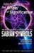 The Wheel of Significance : The Origin, Structure and Power of the Sabian Symbols