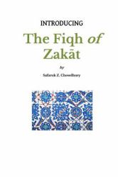 Introducing the Fiqh of Zakat : Basic Rulings and Outlines