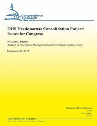 DHS Headquarters Consolidation Project: Issues for Congress