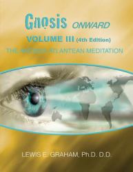 GNOSIS Onward : The Ancient Atlantean Meditation