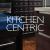Kitchen Centric Kitchen Centric
