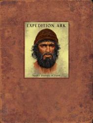 Expedition Ark : Noah's Journey of Faith