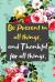 Be Present in All Things, and Thankful for All Things : A Maya Angelou Quoted Gratitude Journal for a Happier Life