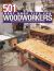 501 Best Shop Tips for Woodworkers : The Essential Question - and - Answer Woodworking Guide