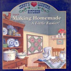 Jenny's Country Kitchen : Recipes for Making Homemade a Little Easier