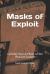 Masks of Exploit : Göbekli Tepe and Pillars of the Pharaoh System Masks of Exploit : Göbekli Tepe and Pillars of the Pharaoh System
