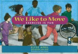 We Like to Move : Exercise Is Fun