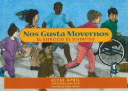 Nos Gusta Movernos : El Ejercicio Es Divertido