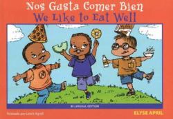 Nos Gusta Comer Bien : We Like to Eat Well
