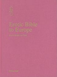 Erotic Bible to Europe : From Kinky to Chic