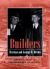 Builders : Herman and George R. Brown