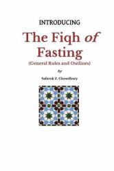 Introducing the Fiqh of Fasting : General Rules and Scenarios
