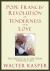 Pope Francis' Revolution of Tenderness and Love : Theological and Pastoral Perspectives Pope Francis' Revolution of Tenderness and Love : Theological and Pastoral Perspectives