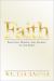 Faith : Practices, Models, and Sources of the Spirit Faith : Practices, Models, and Sources of the Spirit