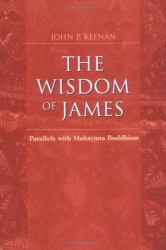 The Wisdom of James : Parallels with Mahayana Buddhism
