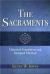 The Sacraments : Historical Foundations and Liturgical Theology