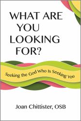 What Are You Looking For? : Seeking the God Who Is Seeking You