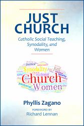 Just Church : Catholic Social Teaching, Synodality, and Women