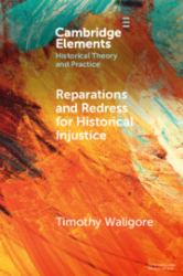 Reparations and Redress for Historical Injustice