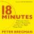 18 Minutes : Find Your Focus, Master Distraction and Get the Right Things Done