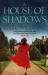 The House of Shadows