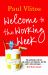 Welcome to the Working Week Welcome to the Working Week