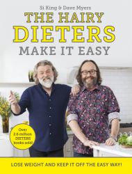 The Hairy Dieters Make It Easy : Lose Weight and Keep It off the Easy Way