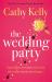 The Wedding Party : The Number One Irish Bestseller! The Wedding Party : The Number One Irish Bestseller!