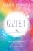 Quiet : Learning to Silence the Brain Chatter and Believing That You're Good Enough