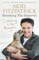 Listening to the Animals: Becoming the Supervet