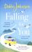 Falling for You : The Heartwarming and Romantic Holiday Read from the Million-Copy Bestselling Author