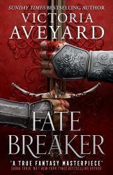 Fate Breaker : The Epic Conclusion to the Realm Breaker Series from the Author of Global Sensation Red Queen