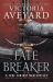 Fate Breaker : The Epic Conclusion to the Realm Breaker Series from the Author of Global Sensation Red Queen