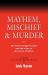 Mayhem, Mystery and Murder