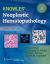 Knowle's Neoplastic Hematopathology
