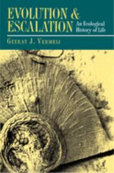 Evolution and Escalation : An Ecological History of Life