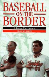 Baseball on the Border : A Tale of Two Laredos