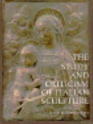 The Study and Criticism of Italian Sculpture