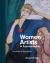 Women Artists in Expressionism : From Empire to Emancipation