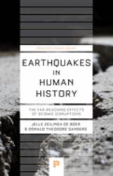 Earthquakes in Human History : The Far-Reaching Effects of Seismic Disruptions