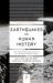 Earthquakes in Human History : The Far-Reaching Effects of Seismic Disruptions