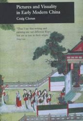 Pictures and Visuality in Early Modern China