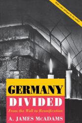 Germany Divided : From the Wall to Reunification